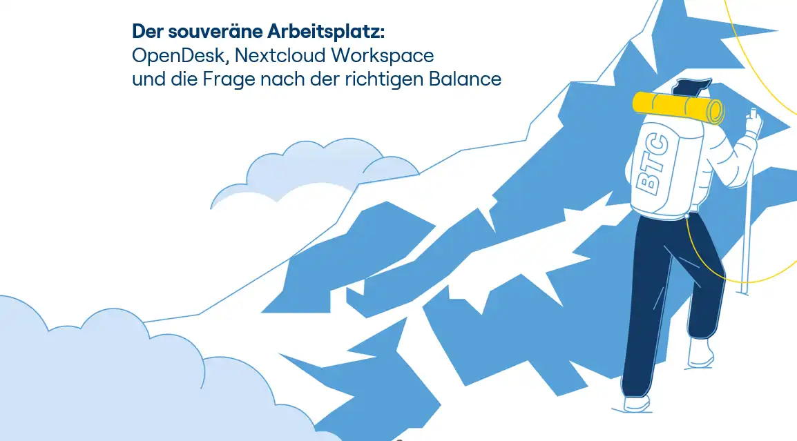 Der souveräne Arbeitsplatz: OpenDesk, Nextcloud Workspace und die Frage nach der richtigen Balance
